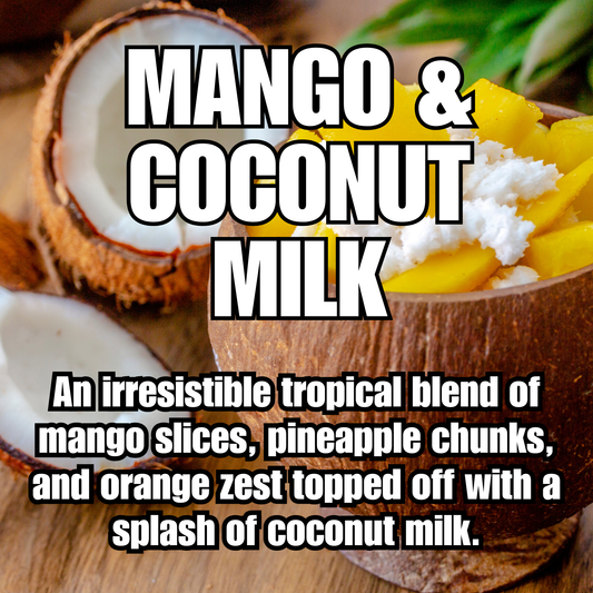 Mango & Coconut Milk
