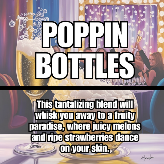 Poppin Bottles