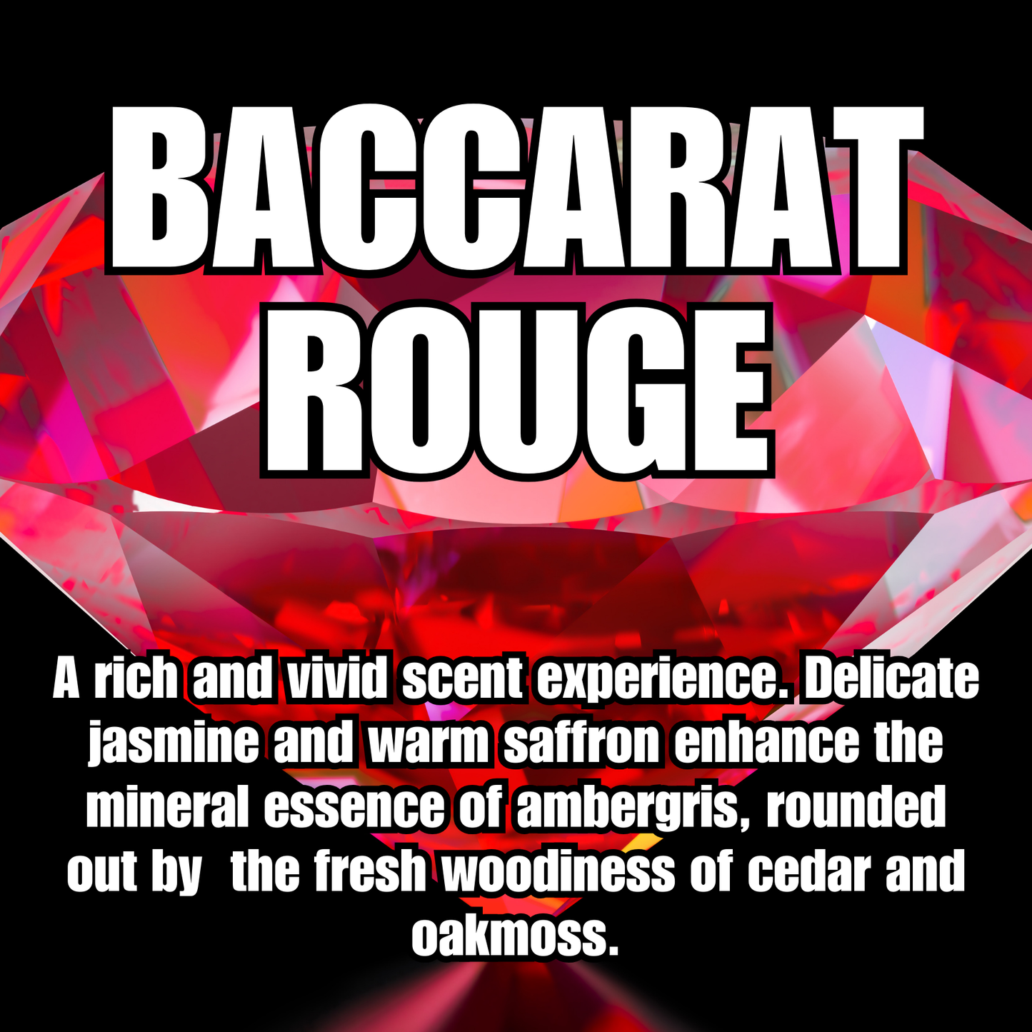 Baccarat Rouge